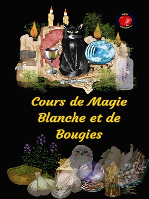 cover image of Cours de Magie Blanche et de Bougies